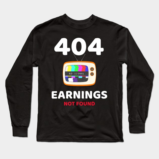 Earning not found 5.0 Long Sleeve T-Shirt by 2 souls